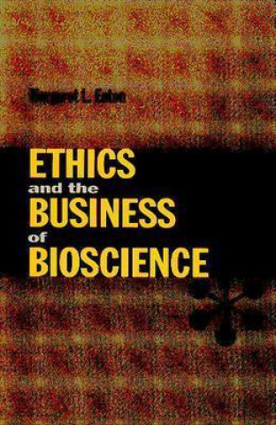 Carte Ethics and the Business of Bioscience Margaret L. Eaton