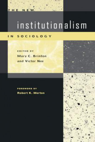 Książka New Institutionalism in Sociology Robert K. Merton