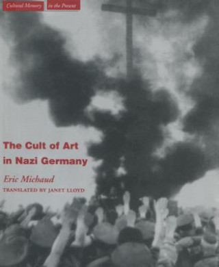 Buch Cult of Art in Nazi Germany Eric Michaud