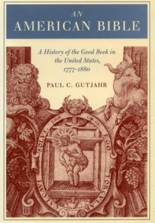 Könyv American Bible Paul C. Gutjahr