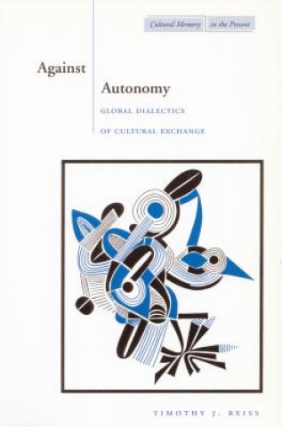 Book Against Autonomy Timothy J. Reiss