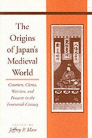 Libro Origins of Japan's Medieval World Jeffrey P. Mass