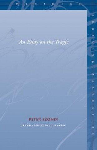 Book Essay on the Tragic Peter Szondi