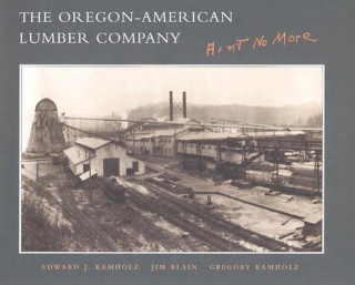 Carte Oregon-American Lumber Company Edwad J. Kamholz