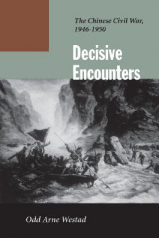Kniha Decisive Encounters Odd Arne Westad