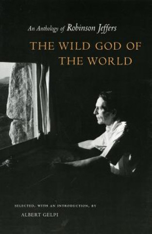 Knjiga Wild God of the World Robinson Jeffers