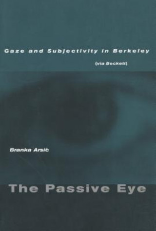 Könyv Passive Eye Branka Arsic