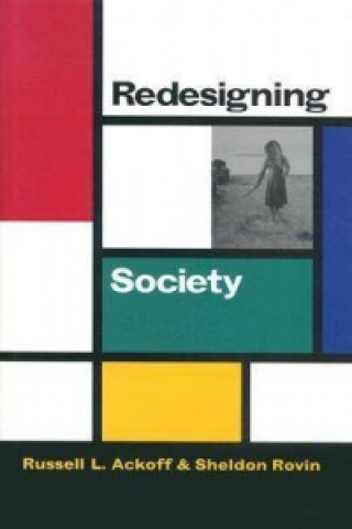 Kniha Redesigning Society Russell L. Ackoff