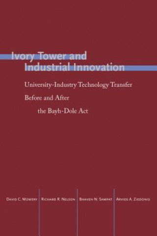 Könyv Ivory Tower and Industrial Innovation David C. Mowery