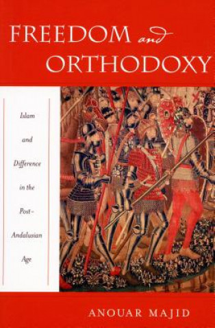 Buch Freedom and Orthodoxy Anouar Majid