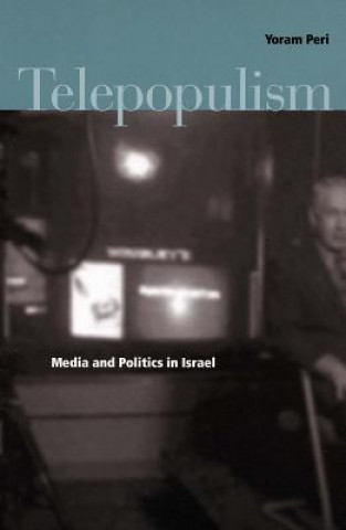 Libro Telepopulism Yoram Peri