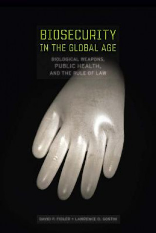 Carte Biosecurity in the Global Age David P. Fidler