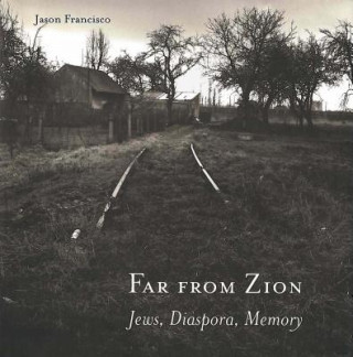 Book Far from Zion Jason Francisco