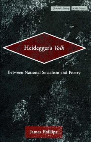Kniha Heidegger's Volk James Phillips