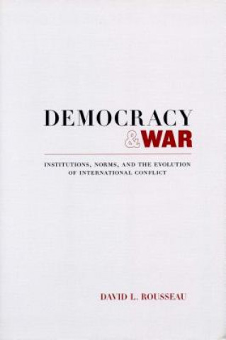 Libro Democracy and War David L. Rousseau