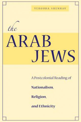 Carte Arab Jews Yehouda Shenhav