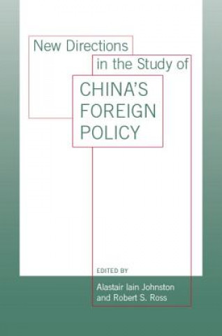 Książka New Directions in the Study of China's Foreign Policy Alastair Iain Johnston