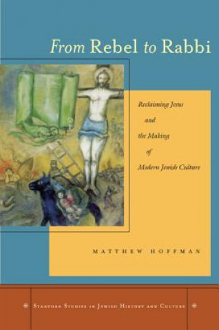 Könyv From Rebel to Rabbi Matthew Hoffman