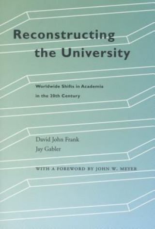 Carte Reconstructing the University David John Frank