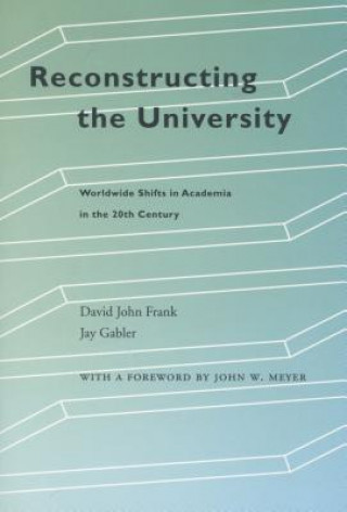 Книга Reconstructing the University David John Frank
