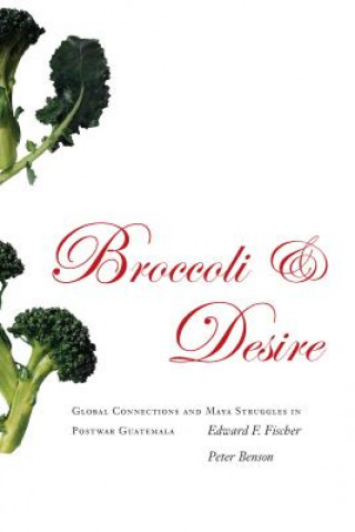 Kniha Broccoli and Desire Edward F. Fischer