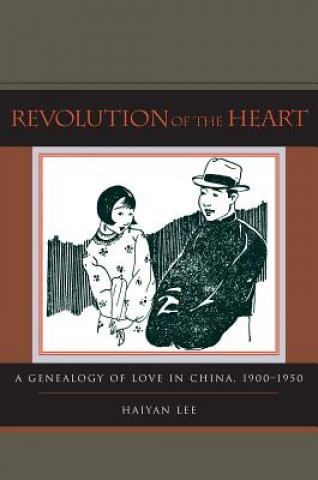 Kniha Revolution of the Heart Haiyan Lee