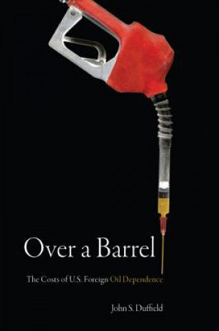 Livre Over a Barrel John S. Duffield