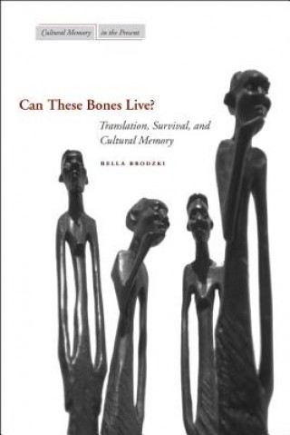 Book Can These Bones Live? Bella Brodzki