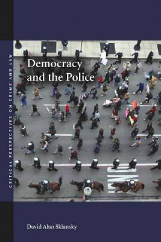 Carte Democracy and the Police David Alan Sklansky