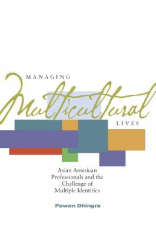 Buch Managing Multicultural Lives Pawan Dhingra
