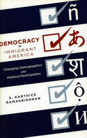 Book Democracy in Immigrant America S. Karthick Ramakrishnan