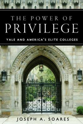 Book Power of Privilege Joseph A. Soares