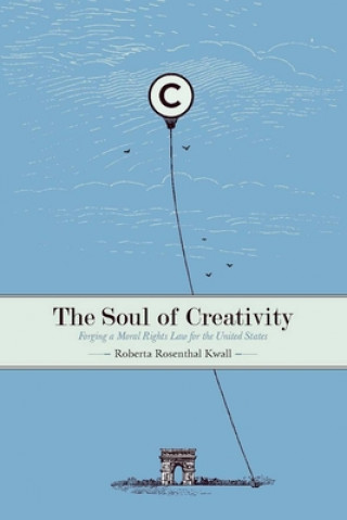 Book Soul of Creativity Roberta Rosenthal Kwall