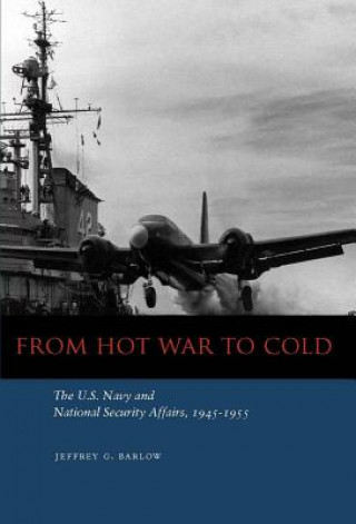 Книга From Hot War to Cold Jeffrey G. Barlow