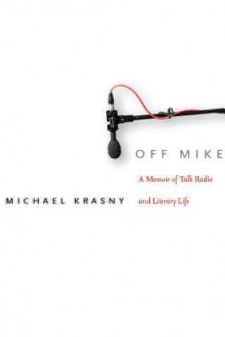 Książka Off Mike Michael Krasny