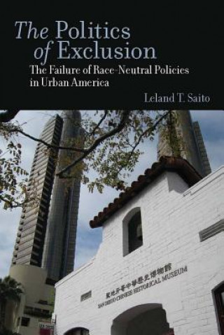 Könyv Politics of Exclusion Leland T. Saito