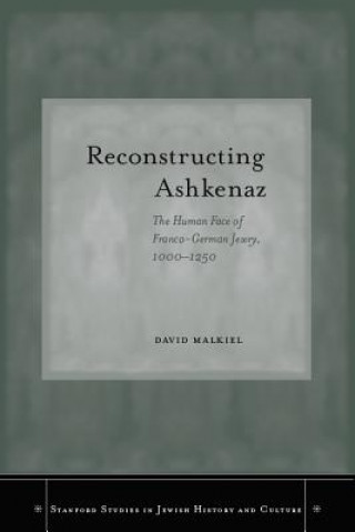 Knjiga Reconstructing Ashkenaz David Malkiel