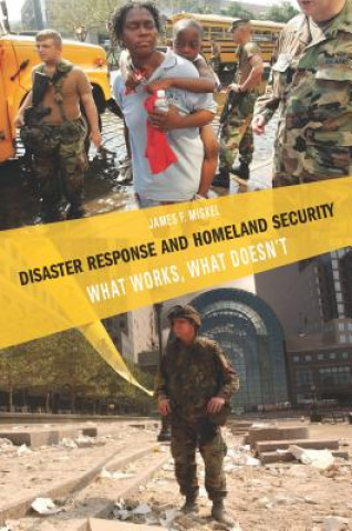 Livre Disaster Response and Homeland Security James F. Miskel