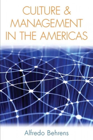 Kniha Culture and Management in the Americas Alfredo Behrens