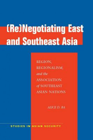 Carte (Re)Negotiating East and Southeast Asia Alice D. Ba