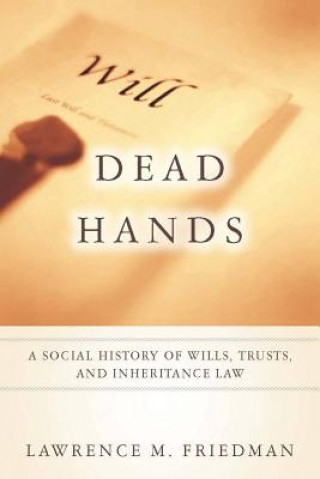Kniha Dead Hands Lawrence M. Friedman