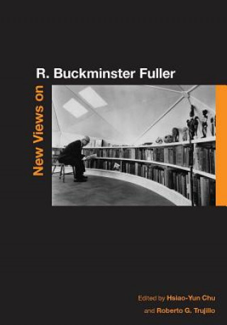Kniha New Views on R. Buckminster Fuller Hsiao-Yun Chu