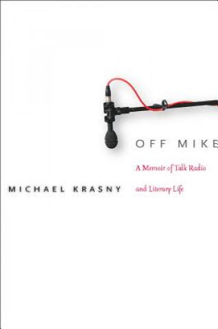 Kniha Off Mike Michael Krasny