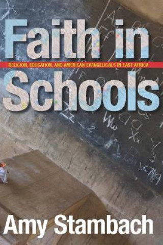 Knjiga Faith in Schools Amy Stambach