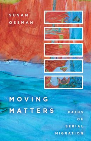 Книга Moving Matters Susan Ossman