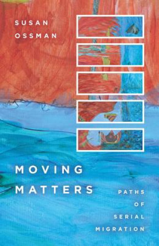 Книга Moving Matters Susan Ossman