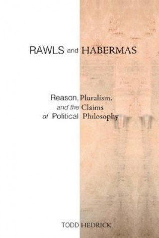 Kniha Rawls and Habermas Todd Hedrick