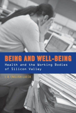 Книга Being and Well-Being J. A. English-Lueck