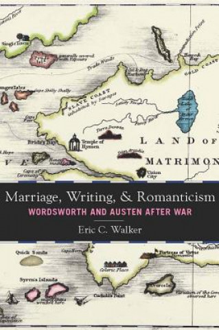 Книга Marriage, Writing, and Romanticism Eric C. Walker