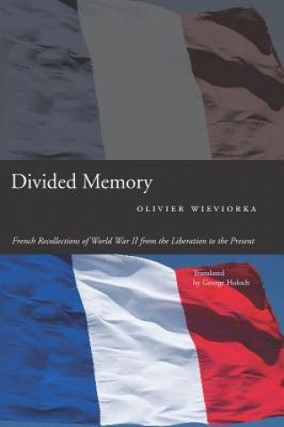 Kniha Divided Memory Olivier Wieviorka